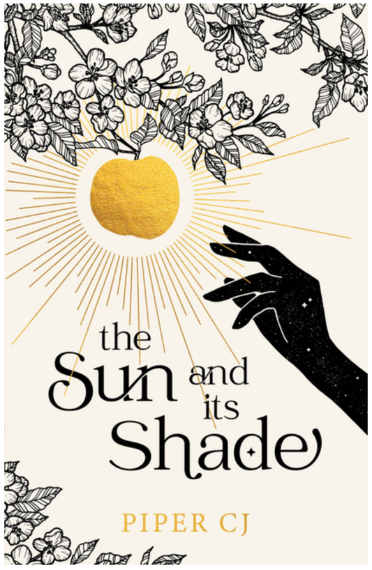 The Sun and Its Shade by Piper CJ