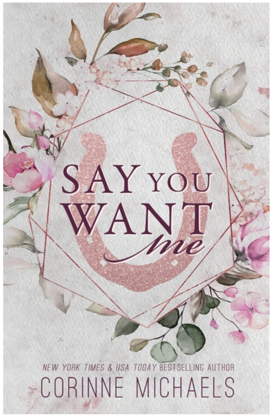 Say You Want Me - Special Edition